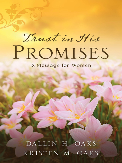 Title details for Trust in His Promises by Dallin H. Oaks - Available